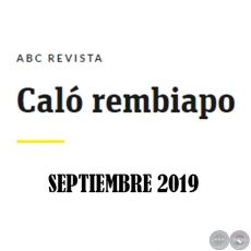 Caló Rembiapo - ABC Revista - Septiembre 2019  .